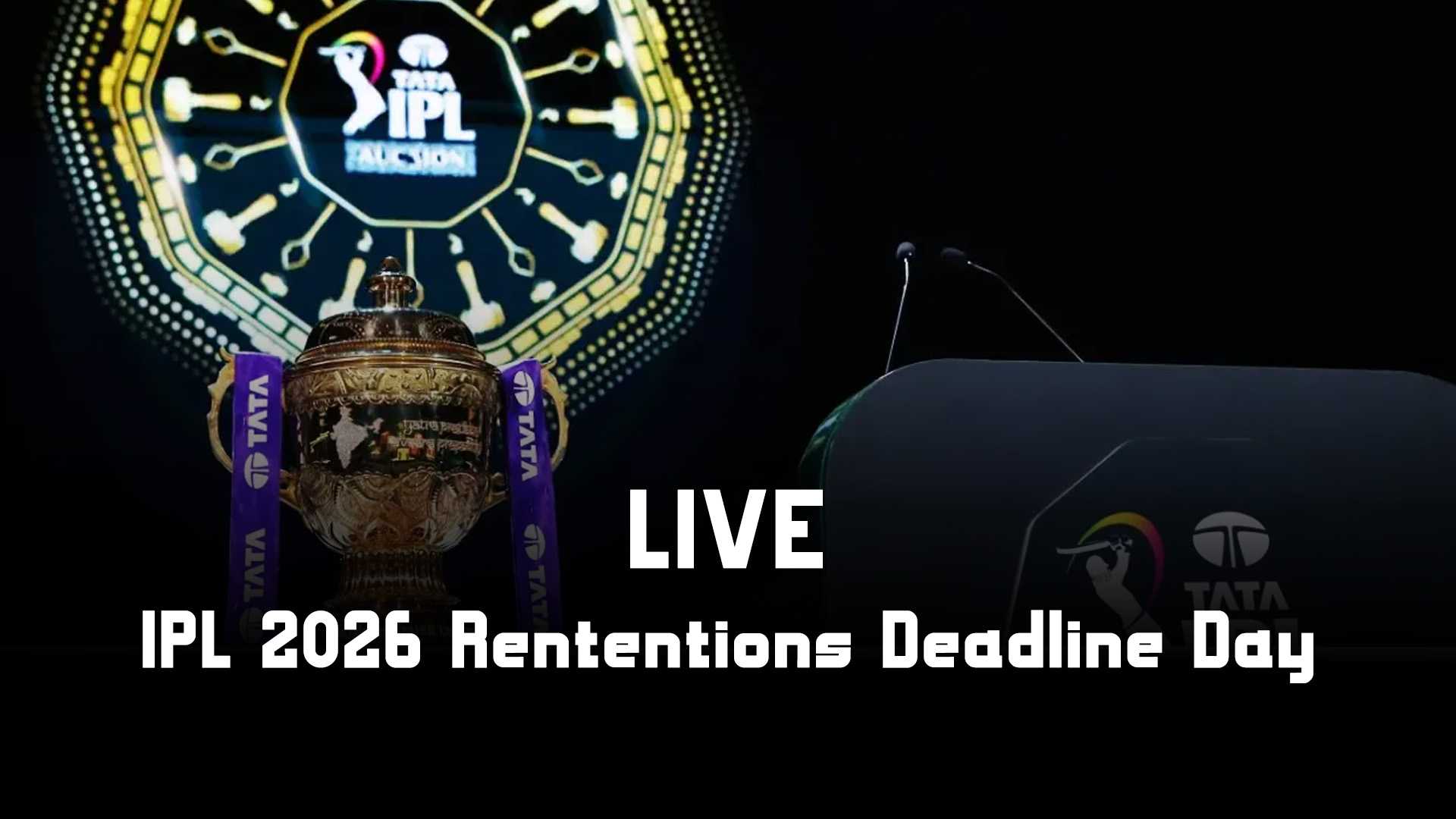 IPL 2026 retention deadline day LIVE updates: Swaps, retentions, full list of retentions and releases of every team